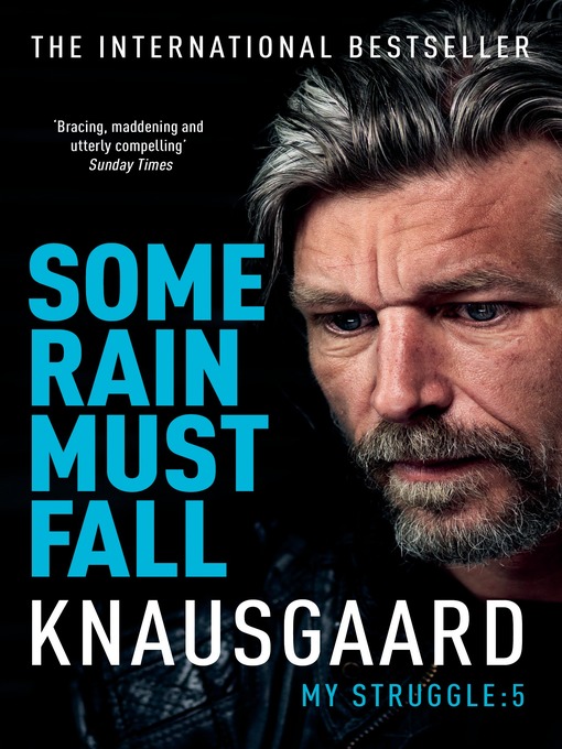 Title details for Some Rain Must Fall by Karl Ove Knausgaard - Available